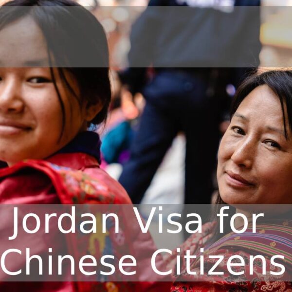 Jordan Visa for Chinese Citizens