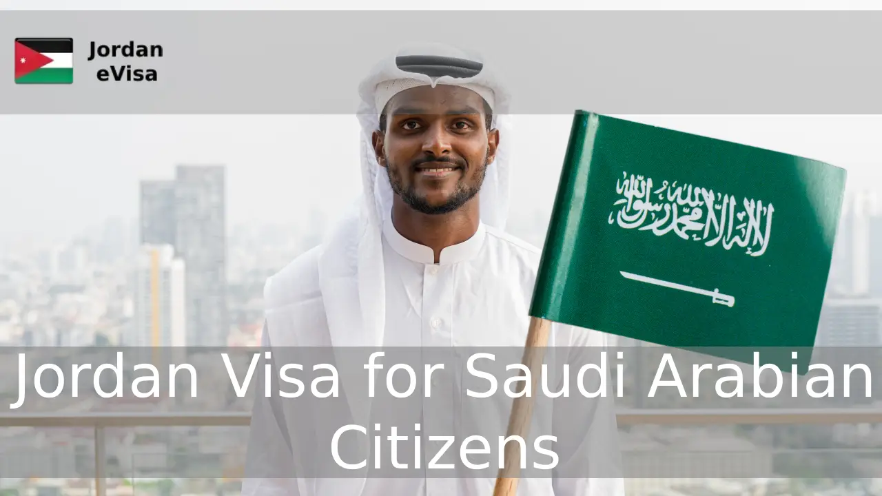 Jordan Visa for Saudi Arabian Citizens