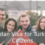 Jordan Visa for Turkish Citizens Jordan Visa for Turkish Citizens